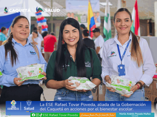 La ESE Rafael Tovar Poveda, aliada de la Gobernación del Caquetá en acciones por el bienestar escolar.