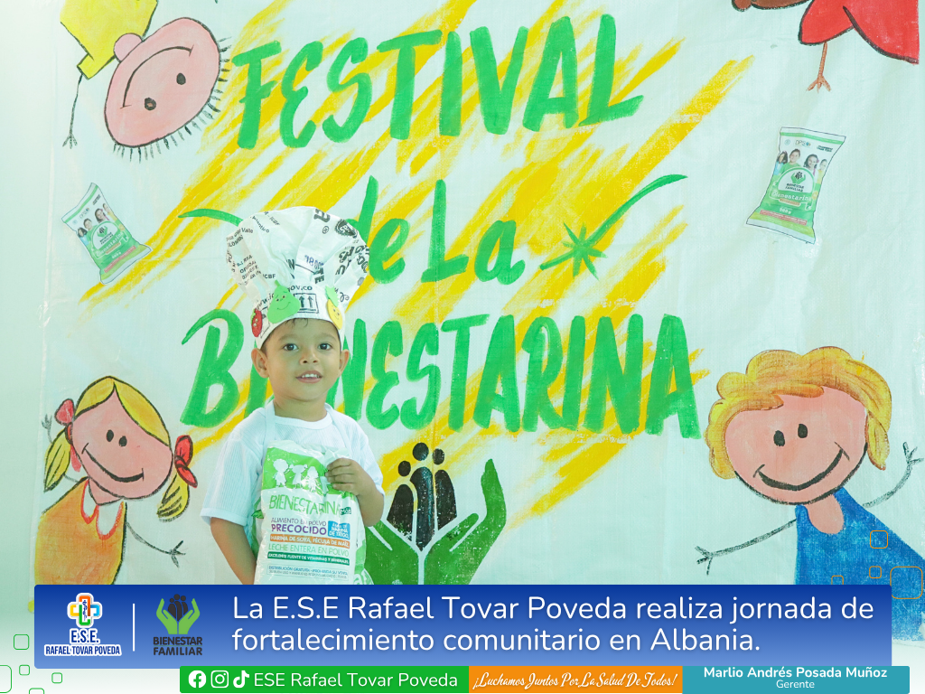 En alianza con el ICBF, la E.S.E. Rafael Tovar Poveda desarrolla jornada de fortalecimiento comunitario en Albania.
